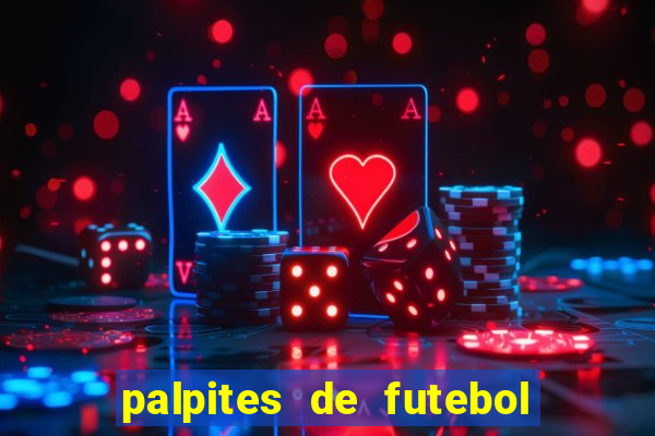 palpites de futebol para amanha